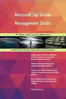 Microsoft Sql Server Management Studio A Clear And Concise Reference