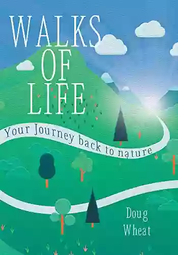 Walks of Life: your Journey back to nature