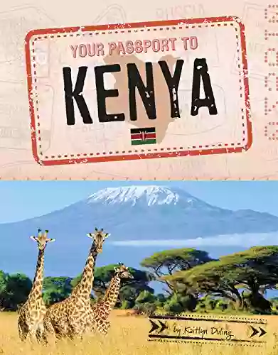 Your Passport To Kenya (World Passport)