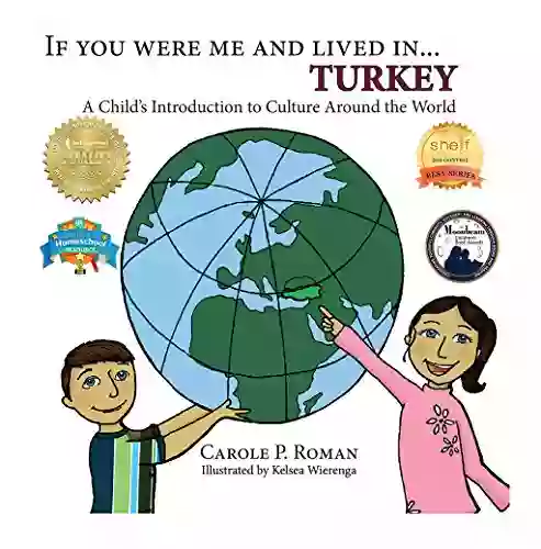 If You Were Me And Lived In Turkey: A Child S Introduction To Cultures Around The World