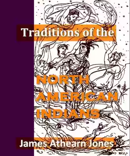 Traditions Of The North American Indians