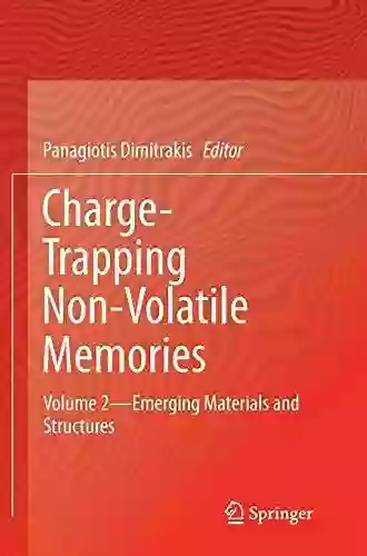 Charge Trapping Non Volatile Memories: Volume 2 Emerging Materials and Structures