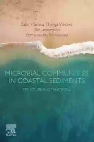 Microbial Communities In Coastal Sediments: Structure And Functions