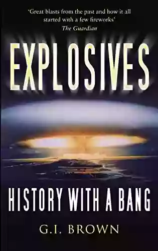 Explosives: History With A Bang