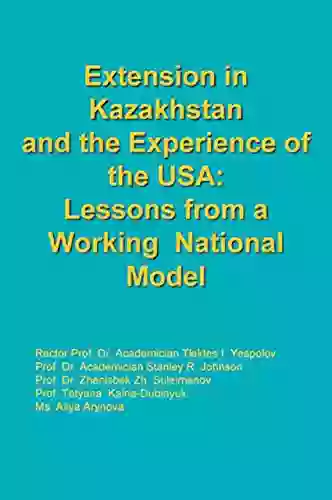 Extension in Kazakhstan and the Experience of the Usa:Lessons from a Working National Model