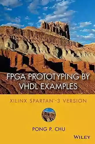 FPGA Prototyping By VHDL Examples: Xilinx Spartan 3 Version