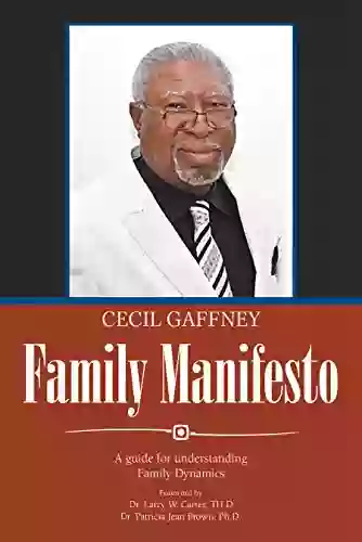 Family Manifesto: A Guide For Understanding Family Dynamics