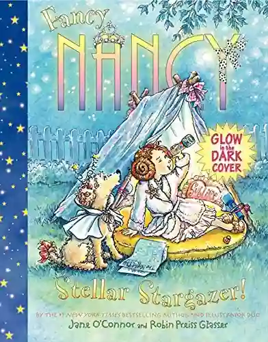 Fancy Nancy: Stellar Stargazer Jane O Connor