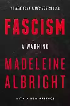 Fascism: A Warning Madeleine Albright