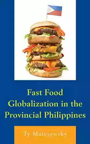 Fast Food Globalization In The Provincial Philippines