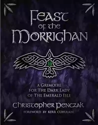 Feast Of The Morrighan Christopher Penczak