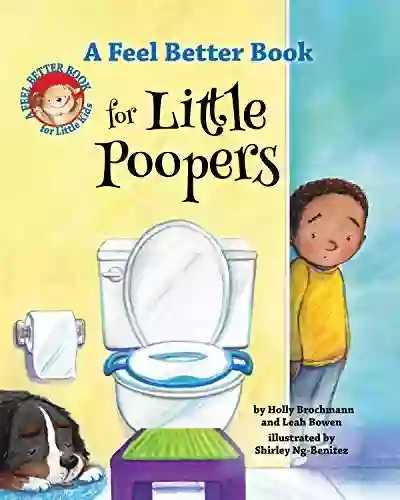 A Feel Better for Little Poopers (Feel Better for Little Kids)