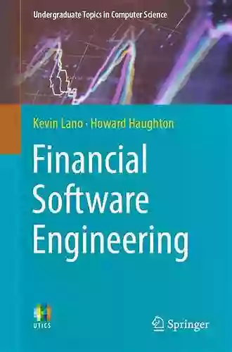 Financial Software Engineering (Undergraduate Topics In Computer Science)