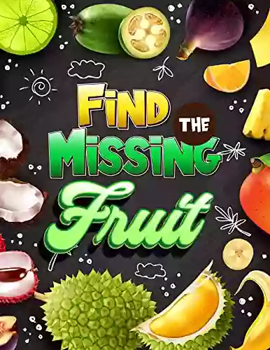 Find The Missing Fruit: Little Kids Word Learning Picture Riddle Game See An Outline Match The Right Picture Fruit Name Learning Intelligence Improvement Answers Given Age 4 To 7