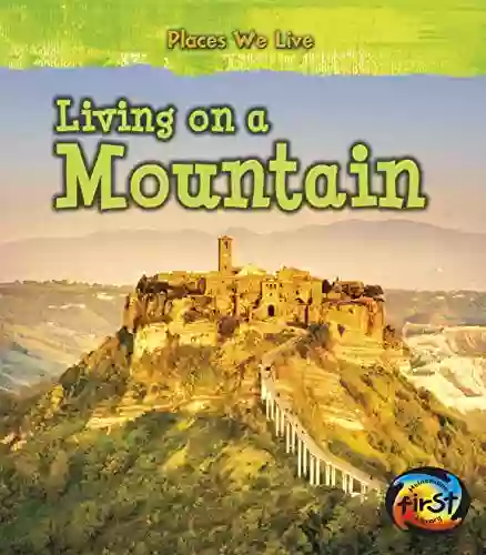 Living On A Mountain (Places We Live)