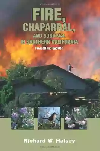 Fire Chaparral And Survival In Southern California