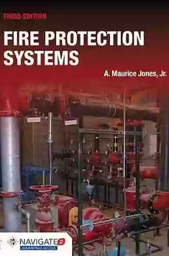 Fire Protection Systems A Maurice Jones Jr