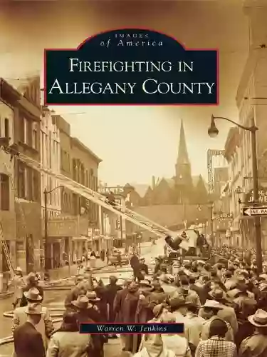 Firefighting In Allegany County (Images Of America)