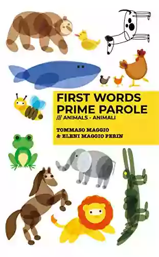 First Words Prime Parole Animals Animali (First Words Prime Parole 1)