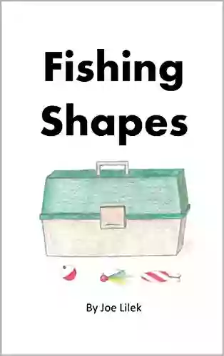 Fishing Shapes Joe Lilek