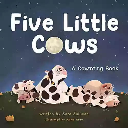 Five Little Cows: A Cow Nting