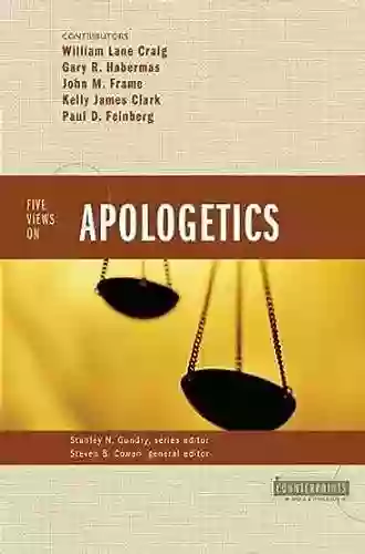 Five Views On Apologetics (Counterpoints: Bible And Theology)