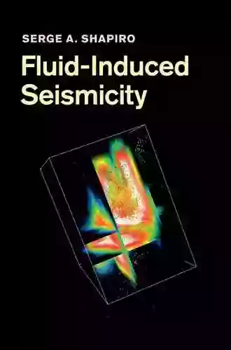 Fluid Induced Seismicity Serge A Shapiro