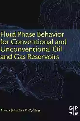 Fluid Phase Behavior for Conventional and Unconventional Oil and Gas Reservoirs