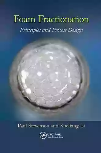 Foam Fractionation: Principles and Process Design