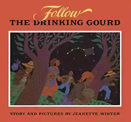 Follow The Drinking Gourd Jeanette Winter