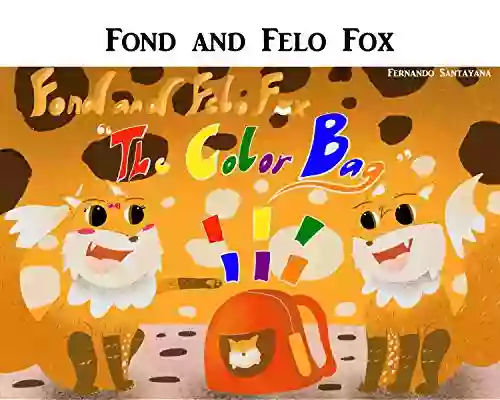 Fond And Felo Fox: The Color Bag