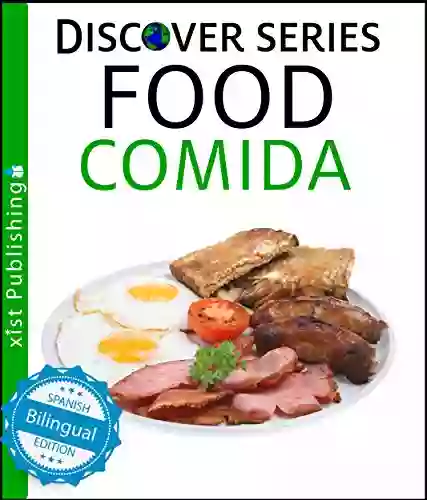 Food / Comida (Xist Kids Bilingual Spanish English)