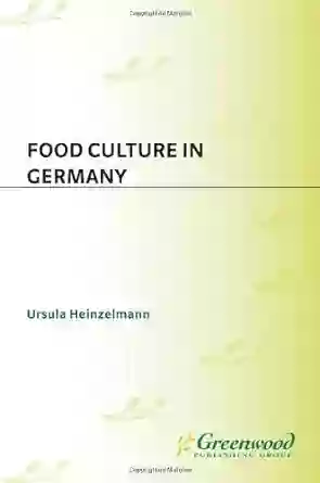 Food Culture In Germany (Food Culture Around The World)