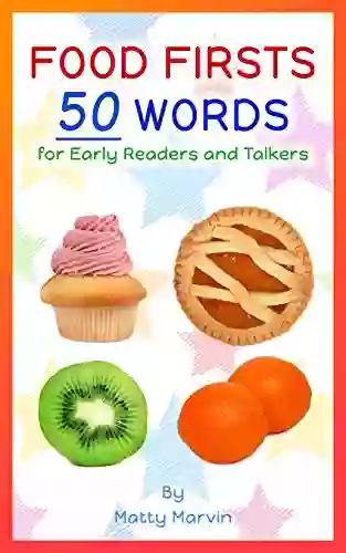 Food Firsts: 50 Words For Early Readers And Talkers