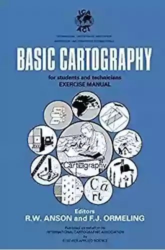 Basic Cartography: For Students And Technicians Exercise Manual (The International Cartographic Association)