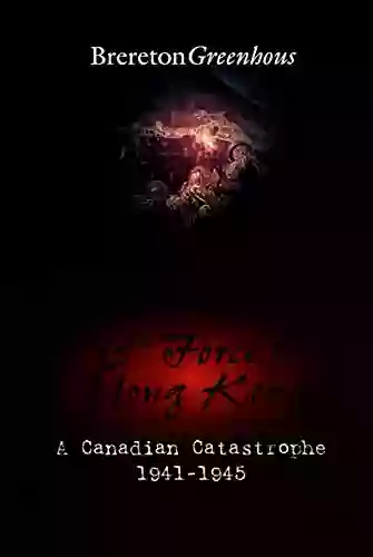 C Force To Hong Kong: A Canadian Catastrophe (Canadian War Museum Historical Publication 30)