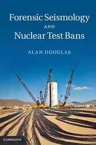 Forensic Seismology And Nuclear Test Bans