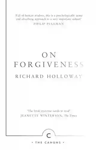 On Forgiveness: How Can We Forgive the Unforgivable? (Canons 33)