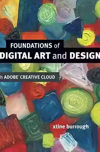 Foundations Of Digital Art And Design With The Adobe Creative Cloud (Voices That Matter)