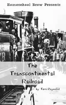 The Transcontinental Railroad: Fourth Grade Social Science Lesson Activities Discussion Questions and Quizzes