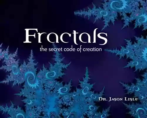 Fractals: The Secret Code Of Creation