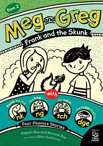 Meg And Greg: Frank And The Skunk (Orca Two Read 2)