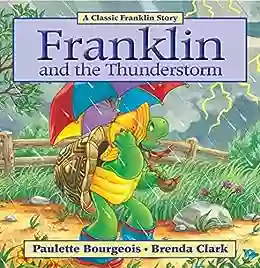 Franklin And The Thunderstorm (Classic Franklin Stories)