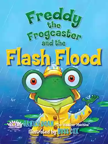 Freddy The Frogcaster And The Flash Flood