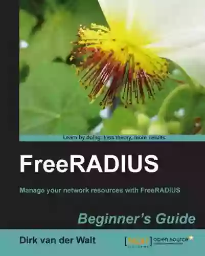 FreeRADIUS Beginner S Guide Alex Wagner