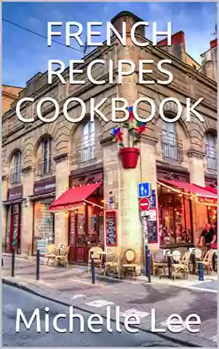 FRENCH RECIPES COOKBOOK Grace Mathew