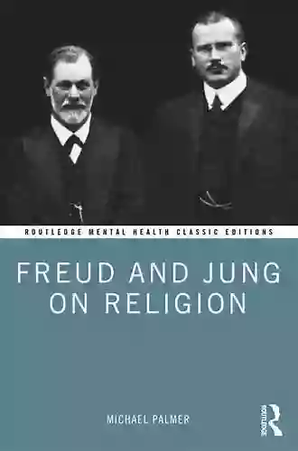 Freud And Jung On Religion