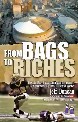 From Bags To Riches Jeff Duncan