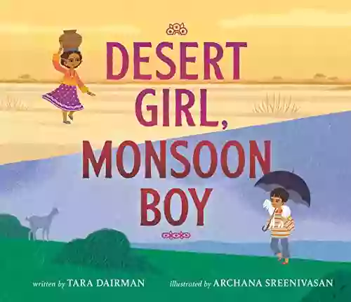 Desert Girl Monsoon Boy Tara Dairman