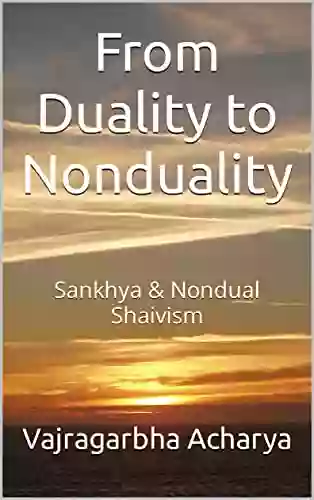 From Duality To Nonduality: Sankhya Nondual Shaivism